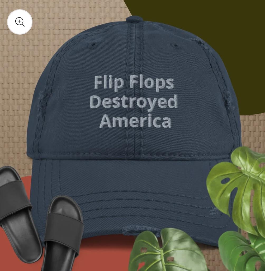 Behold, I Am Flip Flop, Destroyer Of Worlds.